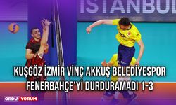 Kuşgöz İzmir Vinç Akkuş Belediyespor, Fenerbahçe'yi Durduramadı 1-3