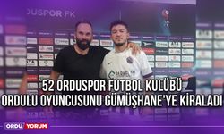 52 Orduspor Futbol Kulübü Ordulu Oyuncusunu Gümüşhane'ye Kiraladı