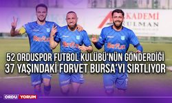 52 Orduspor Futbol Kulübü'nün Gönderdiği 37 Yaşındaki Forvet Bursa'yı Sırtlıyor