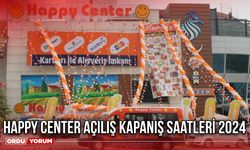 Happy Center açılış kapanış saatleri 2024