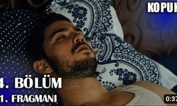 Kopuk 4. bölüm yeni fragmanı yayınlandı mı? Ferhan öldü mü?