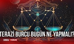 Terazi burcu bugün ne yapmalı? İşte günlük burç yorumunuz!