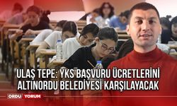 Ulaş Tepe: YKS başvuru ücretlerini Altınordu Belediyesi karşılayacak