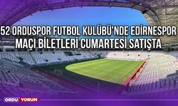 52 Orduspor Futbol Kulübü'nde Edirnespor Maçı Biletleri Cumartesi Satışta