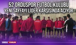 52 Orduspor Futbol Kulübü Yeni Sayfayı Lider Karşısında Açıyor