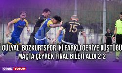 Gülyalı Bozkurtspor İki Farklı Geriye Düştüğü Maçta Çeyrek Final Bileti Aldı 2-2