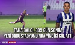 Taha Balcı, 305 Gün Sonra Yeni Ordu Stadyumu'nda Yine İki Gol Attı