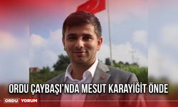 Ordu Çaybaşı’nda Mesut Karayiğit Önde