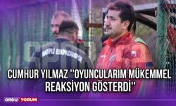 Cumhur Yılmaz ''Oyuncularım Mükemmel Reaksiyon Gösterdi''