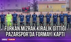 Furkan Mızrak Kiralık Gittiği Pazarspor'da Formayı Kaptı