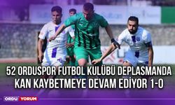 52 Orduspor Futbol Kulübü Deplasmanda Kan Kaybetmeye Devam Ediyor 1-0