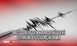 Naci Görür’den Karadeniz’deki depremle ilgili açıklama