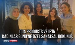 ODA products ve İf'in Kadınlar Günü'ne Özel Sanatsal Dokunuş