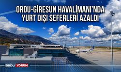 Ordu-Giresun Havalimanı’nda yurt dışı seferleri azaldı