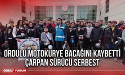 Ordulu Motokurye Bacağını Kaybetti Çarpan Sürücü Serbest