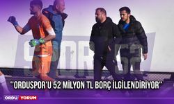 ''Orduspor'u 52 Milyon TL Borç İlgilendiriyor''