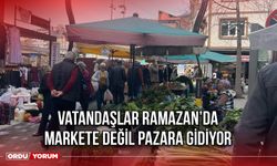 Vatandaşlar Ramazan’da Markete Değil Pazara Gidiyor