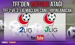 TFF'den Youtube Atağı, TFF 2. ve 3. Lig Maçları Canlı Yayınlanacak