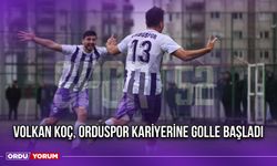 Volkan Koç, Orduspor Kariyerine Golle Başladı