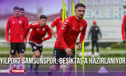 Yılport Samsunspor, Beşiktaş’a Hazırlanıyor