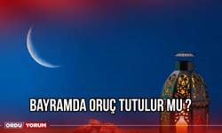 Bayramda oruç tutulur mu ?