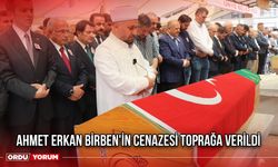 Ahmet Erkan Birben'in Cenazesi Toprağa Verildi