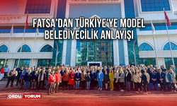 Fatsa'dan Türkiye'ye Model Belediyecilik Anlayışı