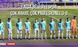Fatsa Belediyespor Çok Rahat Çok Profesyonel 3-0