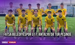 Fatsa Belediyespor U17 Antalya'da Tur Peşinde