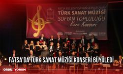 Fatsa’da Türk Sanat Müziği Konseri Büyüledi