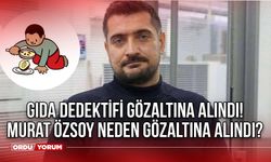 Gıda Dedektifi Gözaltına Alındı! Murat Özsoy Neden Gözaltına Alındı?