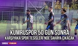 Kumruspor 50 Gün Sonra Karşıyaka Spor Tesisleri'nde Sahaya Çıkacak