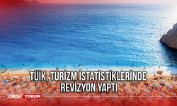 TÜİK, turizm istatistiklerinde revizyon yaptı
