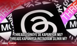 Threads Türkiye’de Kapanıyor Mu? Threads Kapanırsa Instagram Silinir Mi?