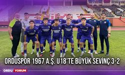 Orduspor 1967 A.Ş. U18'te Büyük Sevinç 3-2