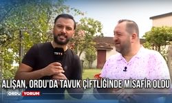 Alişan, Ordu'da Tavuk Çiftliğinde Misafir Oldu