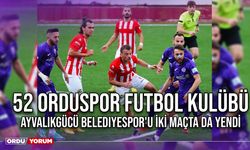 52 Orduspor Futbol Kulübü, Ayvalıkgücü Belediyespor'u İki Maçta da Yendi