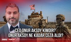 CEO Onur Aksoy kimdir? Onur Aksoy ne kadar ceza aldı?