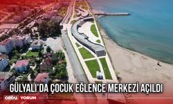 Gülyalı’da Çocuk Eğlence Merkezi Açıldı