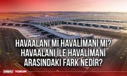 Havaalanı mı Havalimanı mı? Havaalanı ile Havalimanı arasındaki fark nedir?