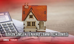 Bakan Şimşek'ten Kira Zammı Açıklaması