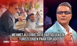 Mehmet Ali Erbil Tatil Yaptığı Ülkede Turistlerden Para Topladı! Mehmet Ali Erbil Kimdir?