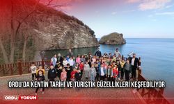 Ordu’da Kentin Tarihi ve Turistik Güzellikleri Keşfediliyor