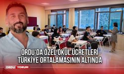 Ordu'da Özel Okul Ücretleri Türkiye Ortalamasının Altında