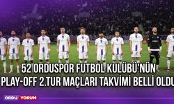 52 Orduspor Futbol Kulübü'nün Play-Off 2.Tur Maçları Takvimi Belli Oldu