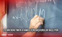 20 Bin Öğretmen Ataması İçin Başvurular Başlıyor