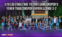 U19 Ligi Finali'nde Yılport Samsunspor'u Yenen Trabzonspor Kupaya Uzandı 3-2