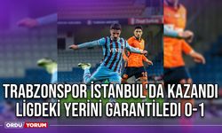 Trabzonspor İstanbul'da Kazandı Ligdeki Yerini Garantiledi 0-1