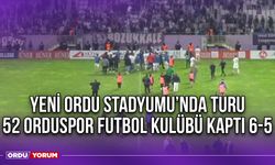 Yeni Ordu Stadyumu’nda Turu 52 Orduspor Futbol Kulübü Kaptı 6-5