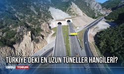 Türkiye'deki En Uzun Tüneller Hangileri? En Uzun Tüneller Nerede? Zigana Tüneli Kaç Metre?